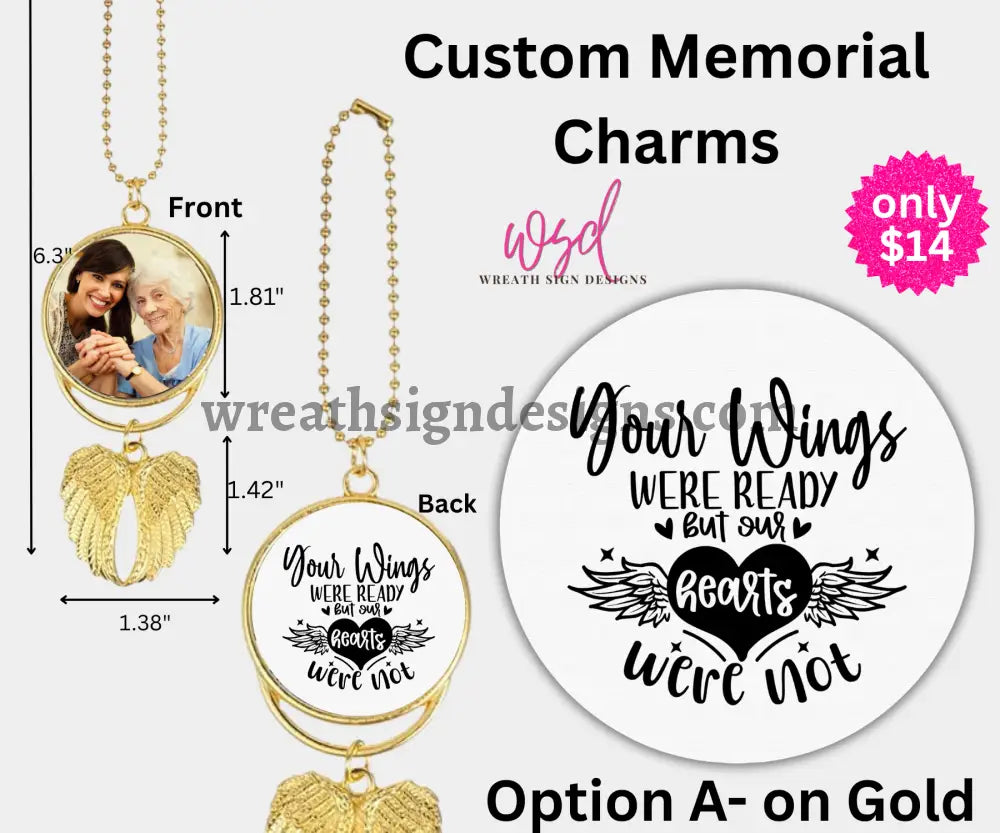 Angel Wings Memorial Charm with chain- Remembrance Keepsake Gold Alloy / A- Your Wings were ready but our hearts were
