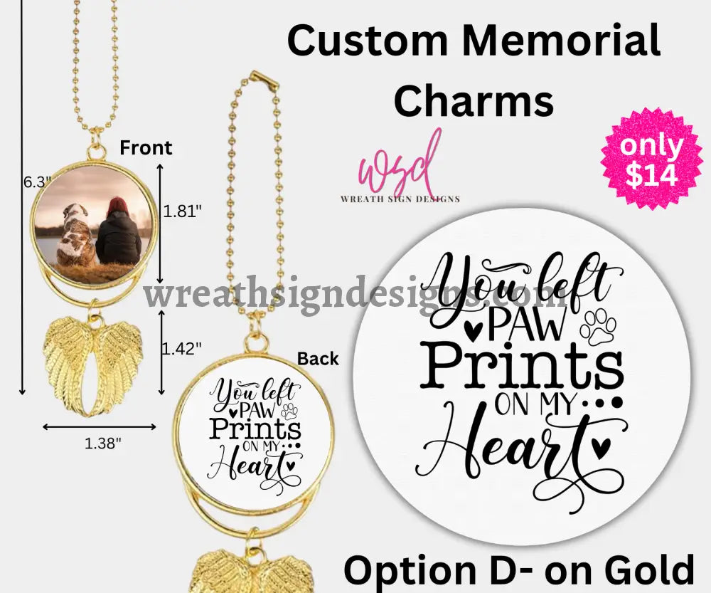 Angel Wings Memorial Charm with chain- Remembrance Keepsake Gold Alloy / D-YOU LEFT PAW PRINTS ON MY HEART