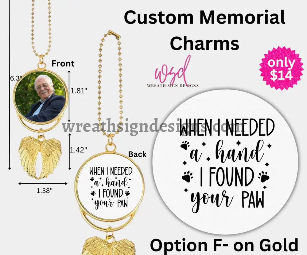 Angel Wings Memorial Charm with chain- Remembrance Keepsake Gold Alloy / F- WHEN I NEEDED A HAND I FOUND YOUR PAW