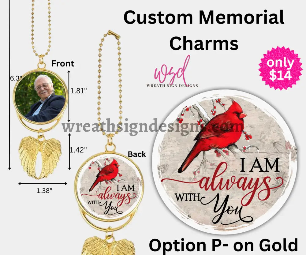 Angel Wings Memorial Charm with chain- Remembrance Keepsake Gold Alloy / P- I am always with you cardinal