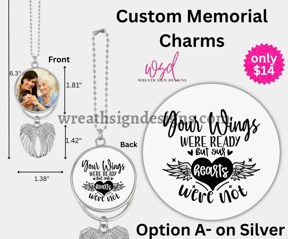 Angel Wings Memorial Charm with chain- Remembrance Keepsake Silver Alloy / A- Your Wings were ready but our hearts were