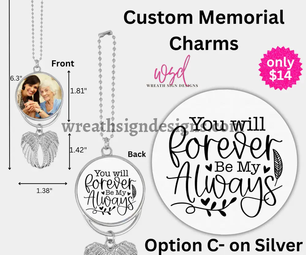 Angel Wings Memorial Charm with chain- Remembrance Keepsake Silver Alloy / C- YOU WILL FOREVER BE MY ALWAYS