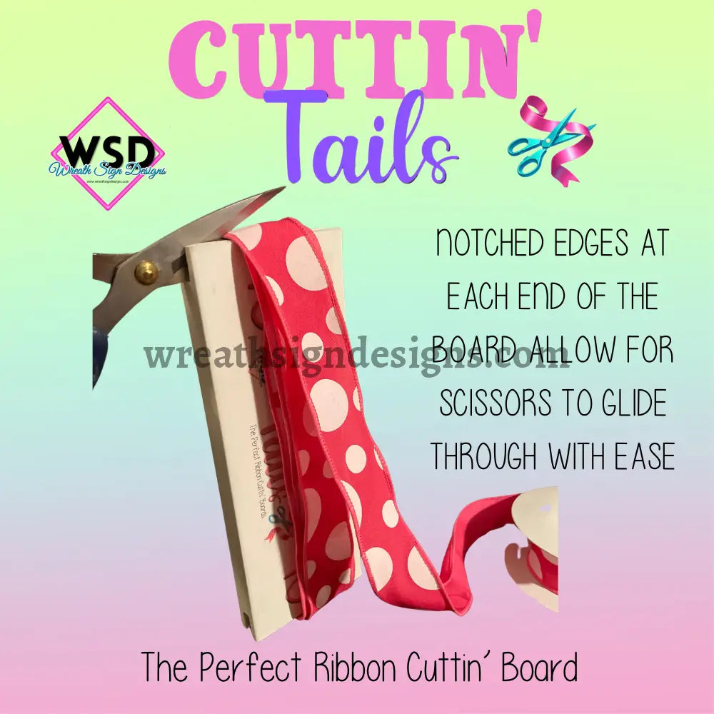 Cuttin’ Tails Ribbon Boards