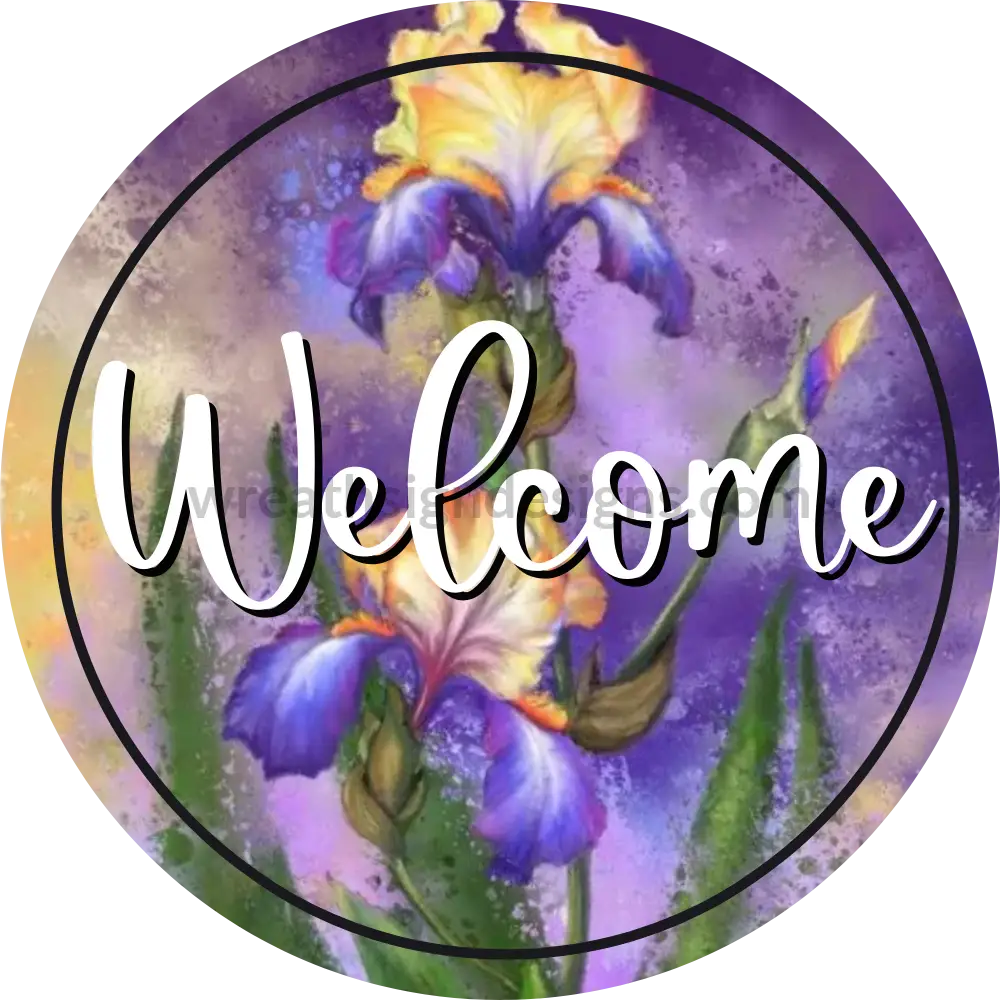 Dark Iris Welcome - Wreath Metal Sign 8 Circle