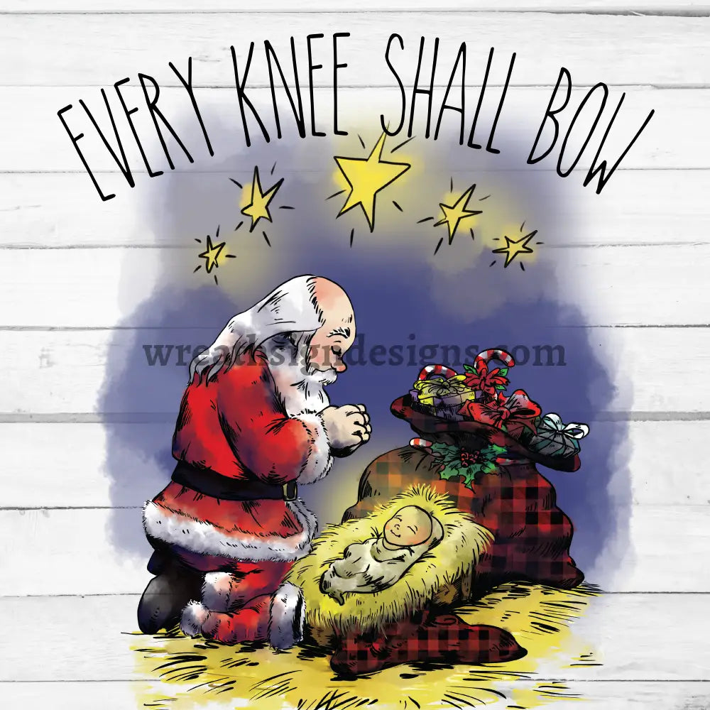 Every Knee Shall Bow Santa Kneeling With Baby Jesus- Manger Christmas Wreath Sign Decor