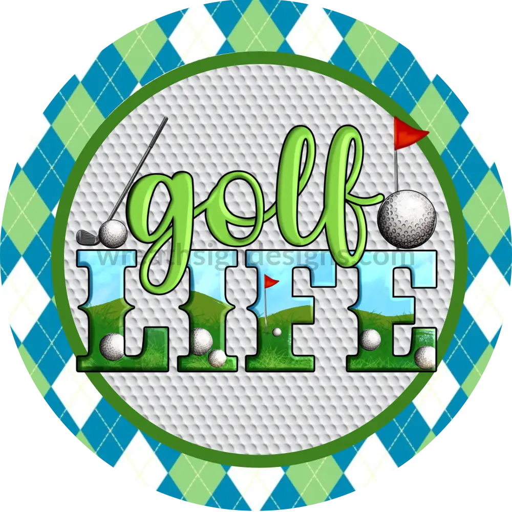 Golf Life Golfing Metal Wreath Sign 6