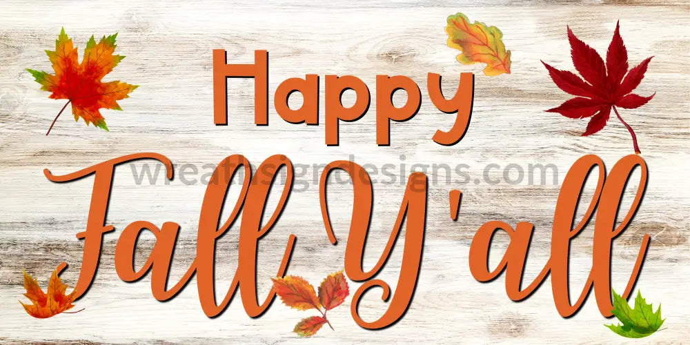 Happy Fall Yall Metal Wreath Sign 12X6 Metal Sign