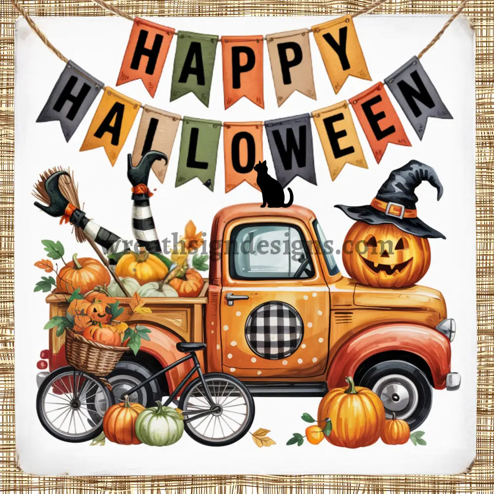 Happy Halloween Vintage Truck Witch legs and Jack o Lantern Wreath Sign MS-1328 8’’