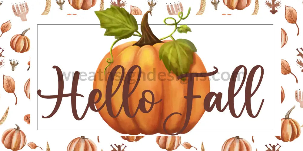 Hello Fall Pumpkin 12X6 Metal Sign