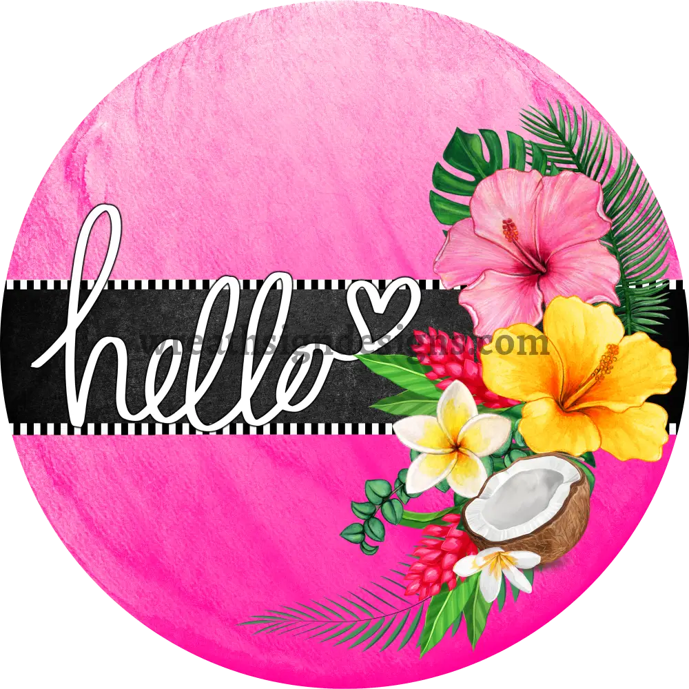 Hello Pink Tropical Metal Wreath Sign MS-1088