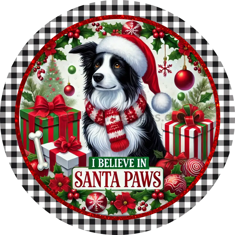 I Believe In Santa Paws Border Collie Christmas Metal Signs