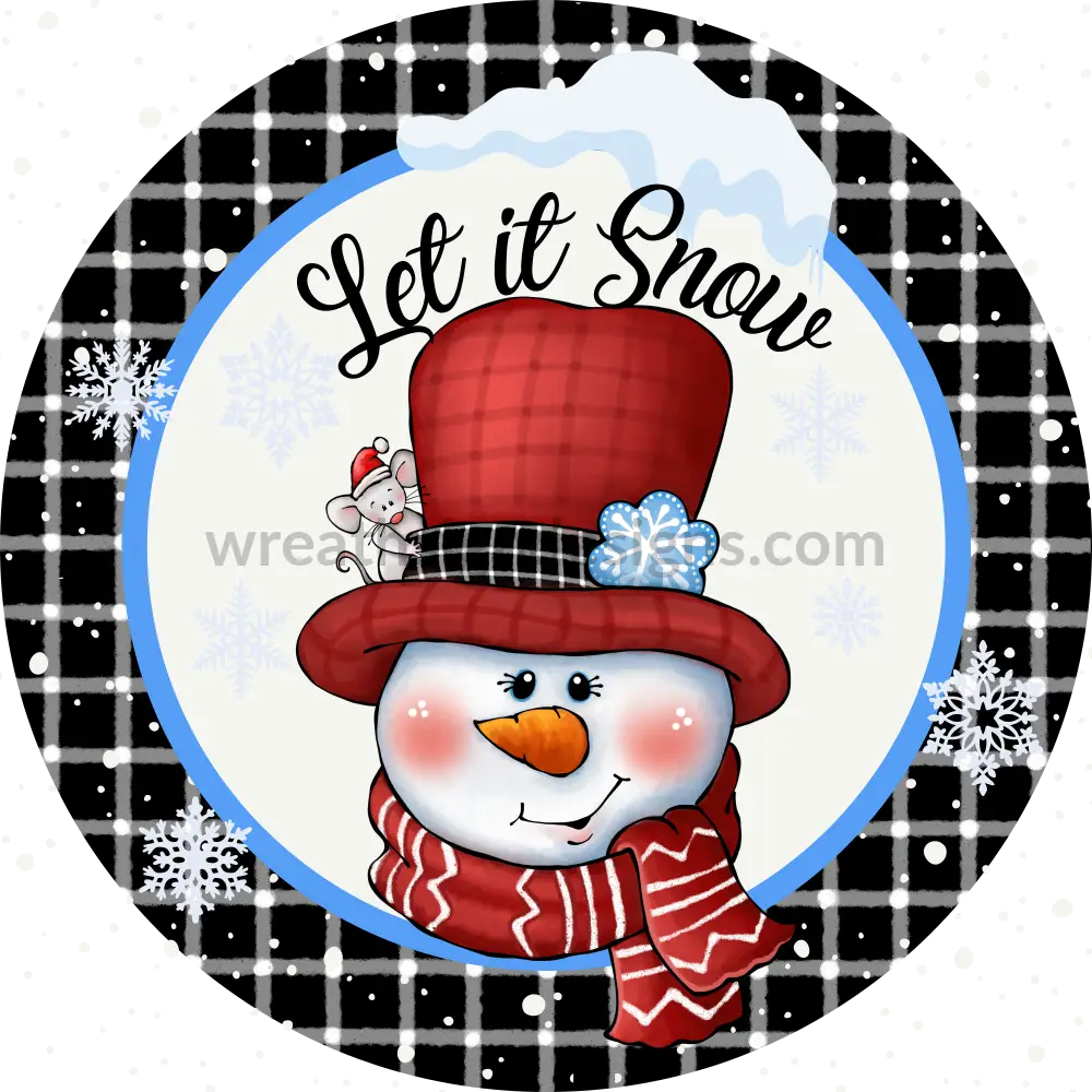 Let Is Snow- Snowman And Christmas Mouse -Round Metal Signs 8 Circle