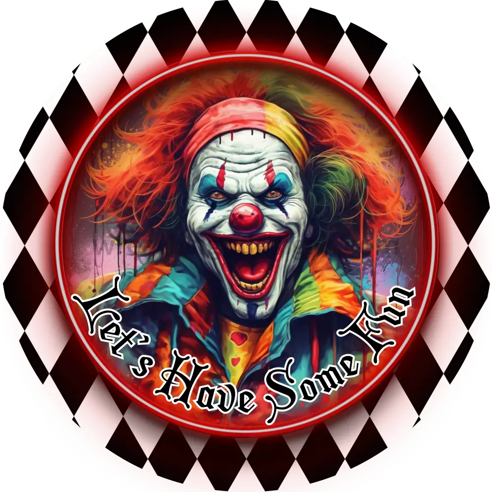 Lets Have Some Fun Spooky Clown-Halloween Metal Wreath Sign 8 Circle