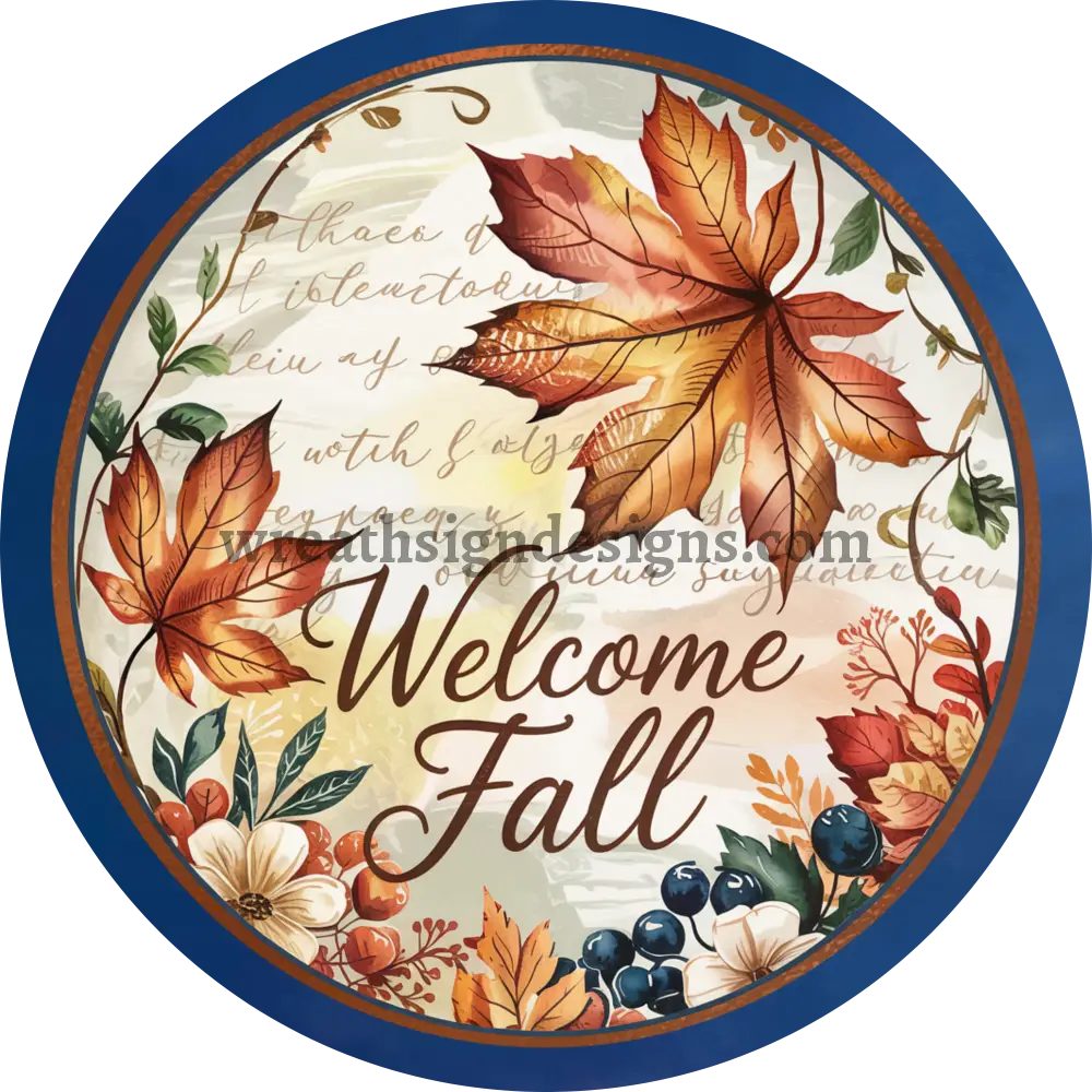 Navy and Rust Welcome Fall Leaves Autumn Blue and Orange Fall Wreath Sign MS-1334 6’’