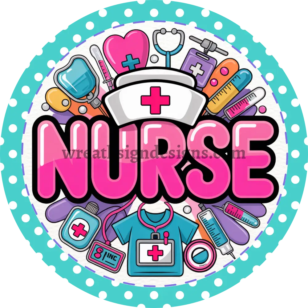 Nurse Turquoise Polka Dot Metal Wreath Sign MS-1428 8’’