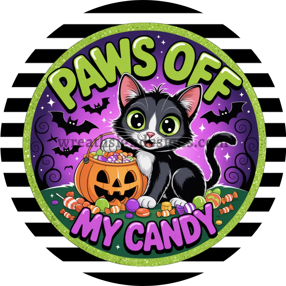 Paws off My Candy Halloween Black Cat Wreath Sign MS-1489