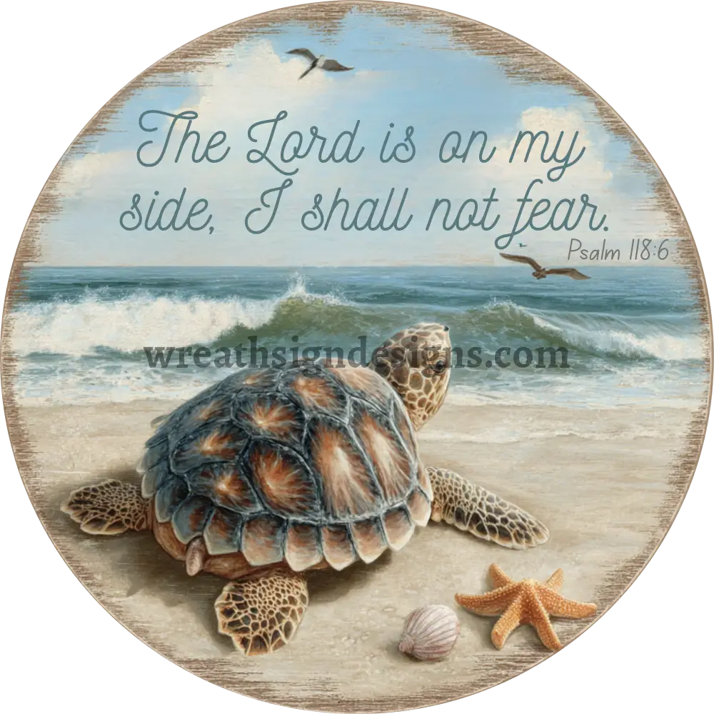 The Lord is on my Side Sea Turtle Beach Metal Nautical Wreath Sign MS-1231