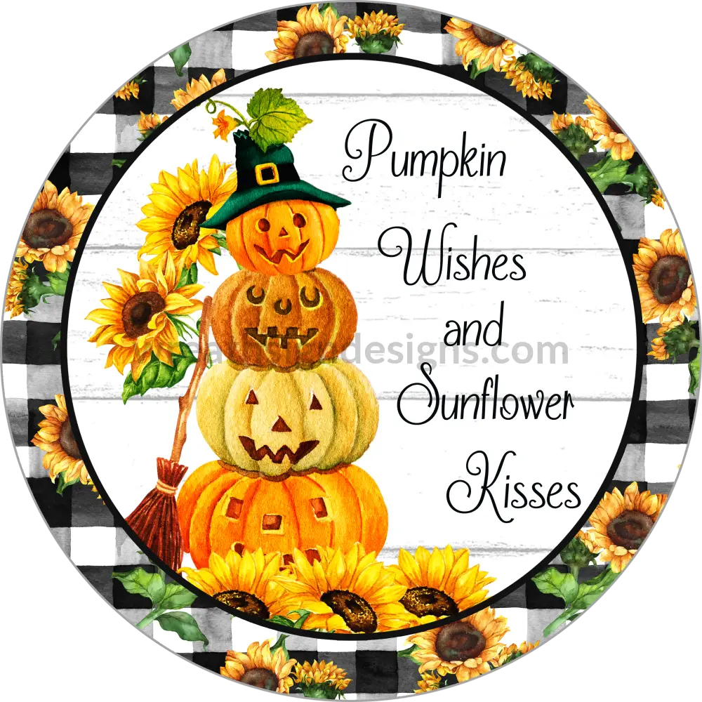 Pumpkin Wishes And Sunflower Kisses Stack Jackolantern-Metal Sign 6