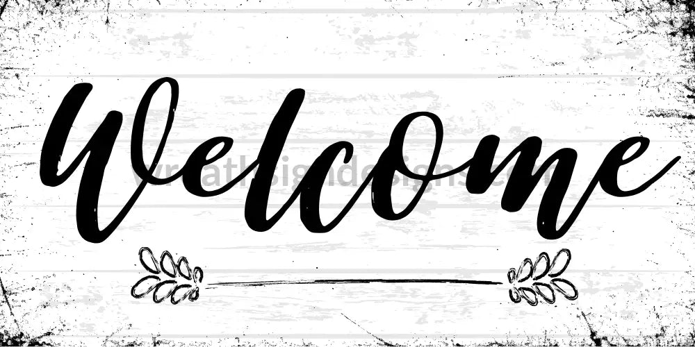 Rustic White Wood Welcome-12X6 Metal Wreath Sign