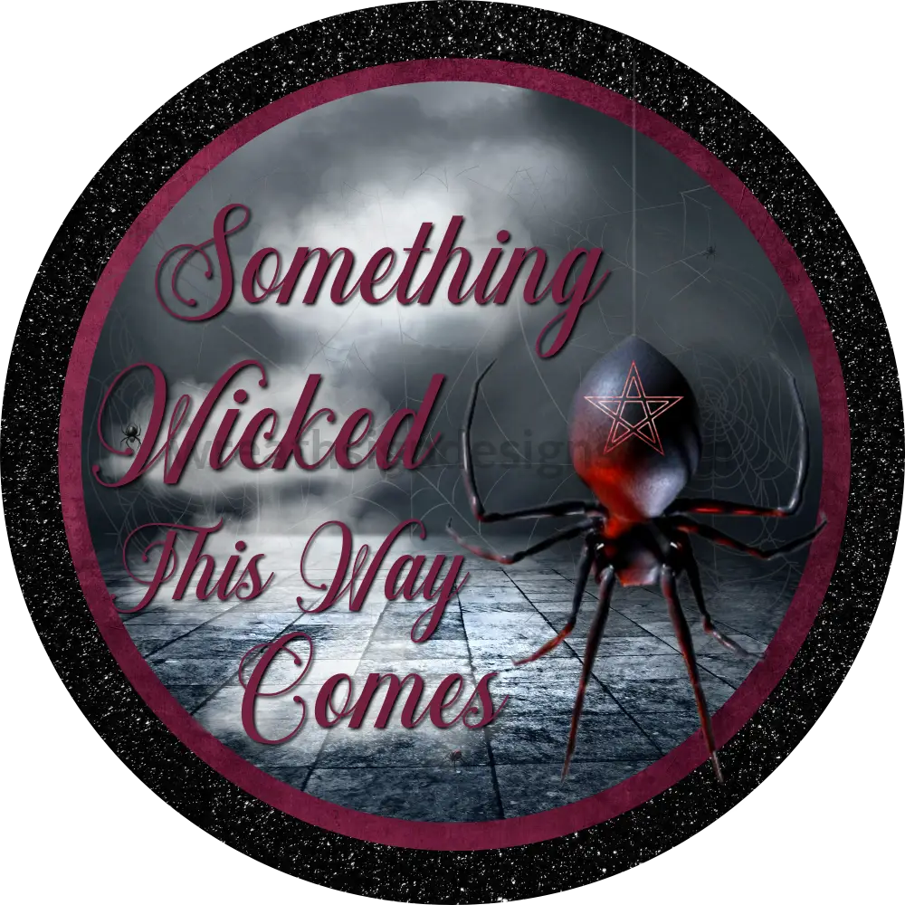 Something Wicked This Way Comes-Spider Metal Wreath Sign 8