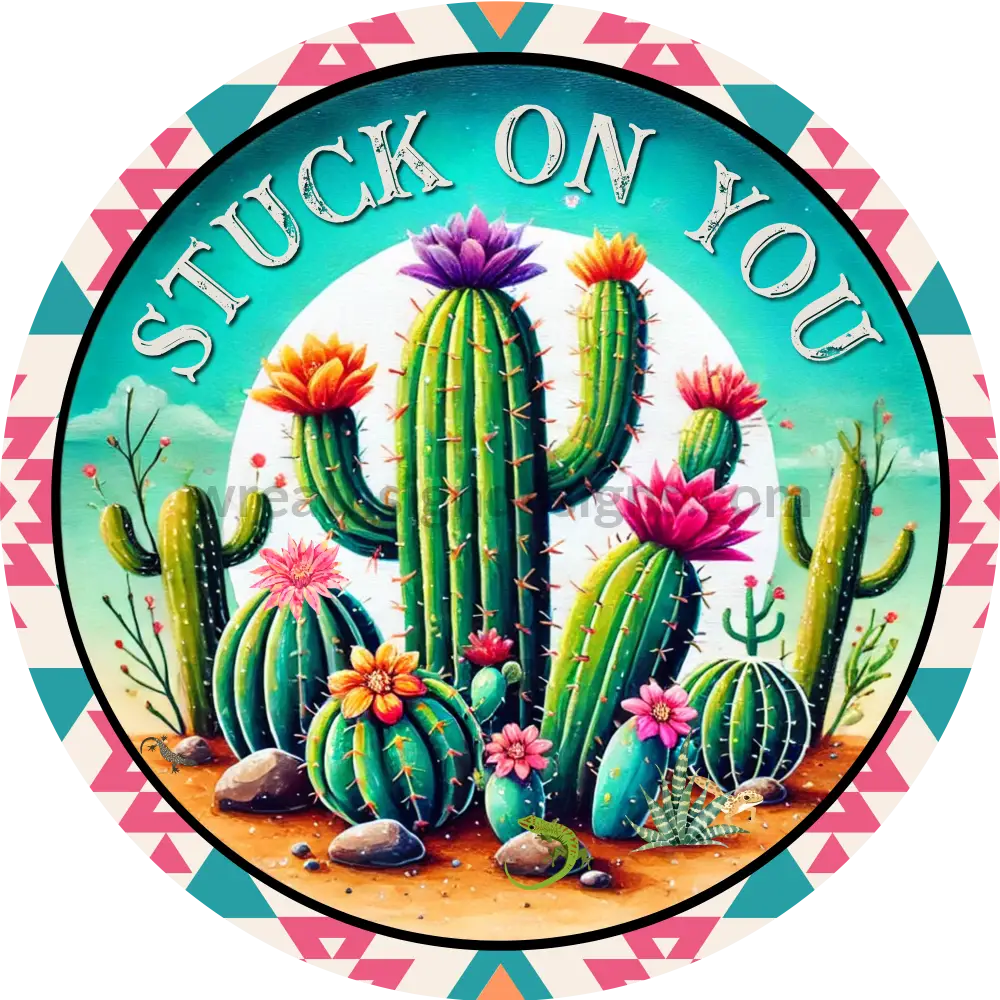 Stuck On You Valentines Cactus Southwestern Aztec Metal Wreath Sign