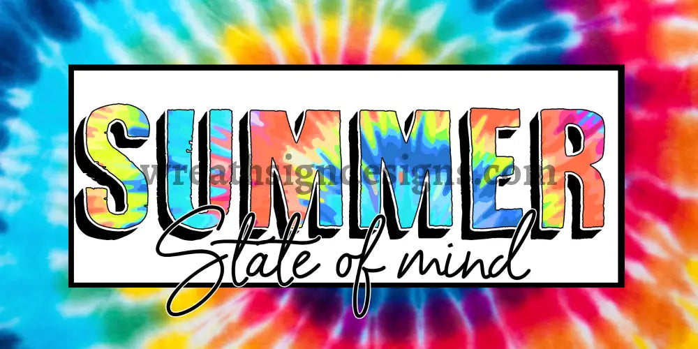 Summer State Of Mind- Tiedye Metal Sign