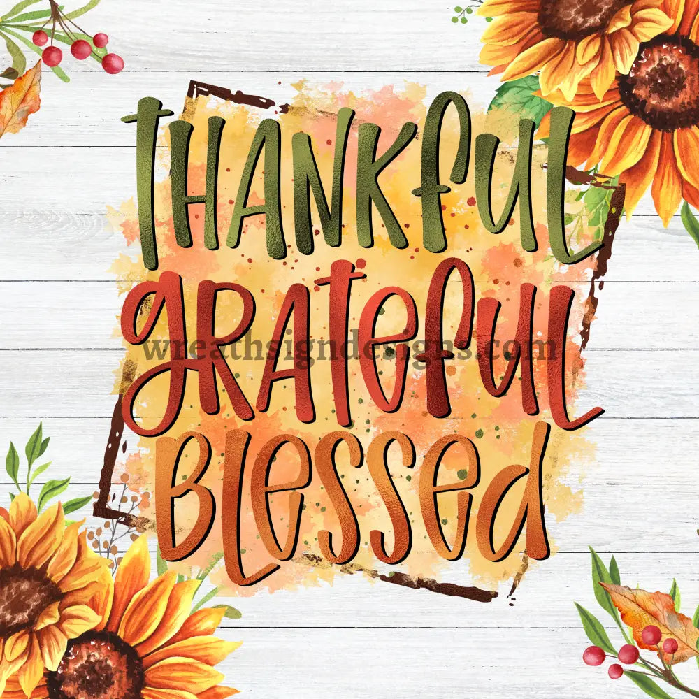 Thankful Grateful Blessed Sunflowers Square Metal Wreath Sign 8