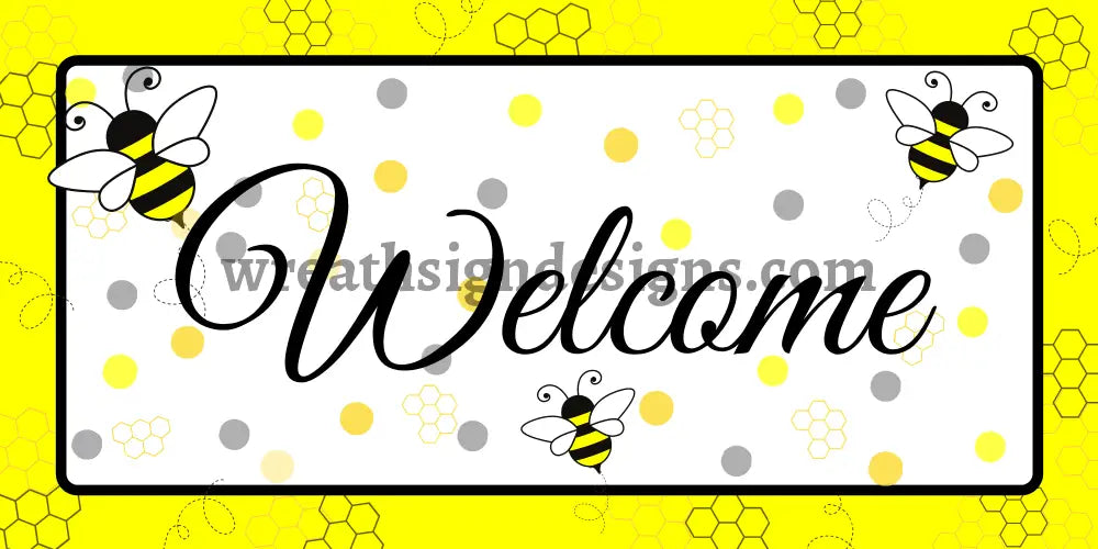Welcome Bumblebees-12X6 Metal Sign