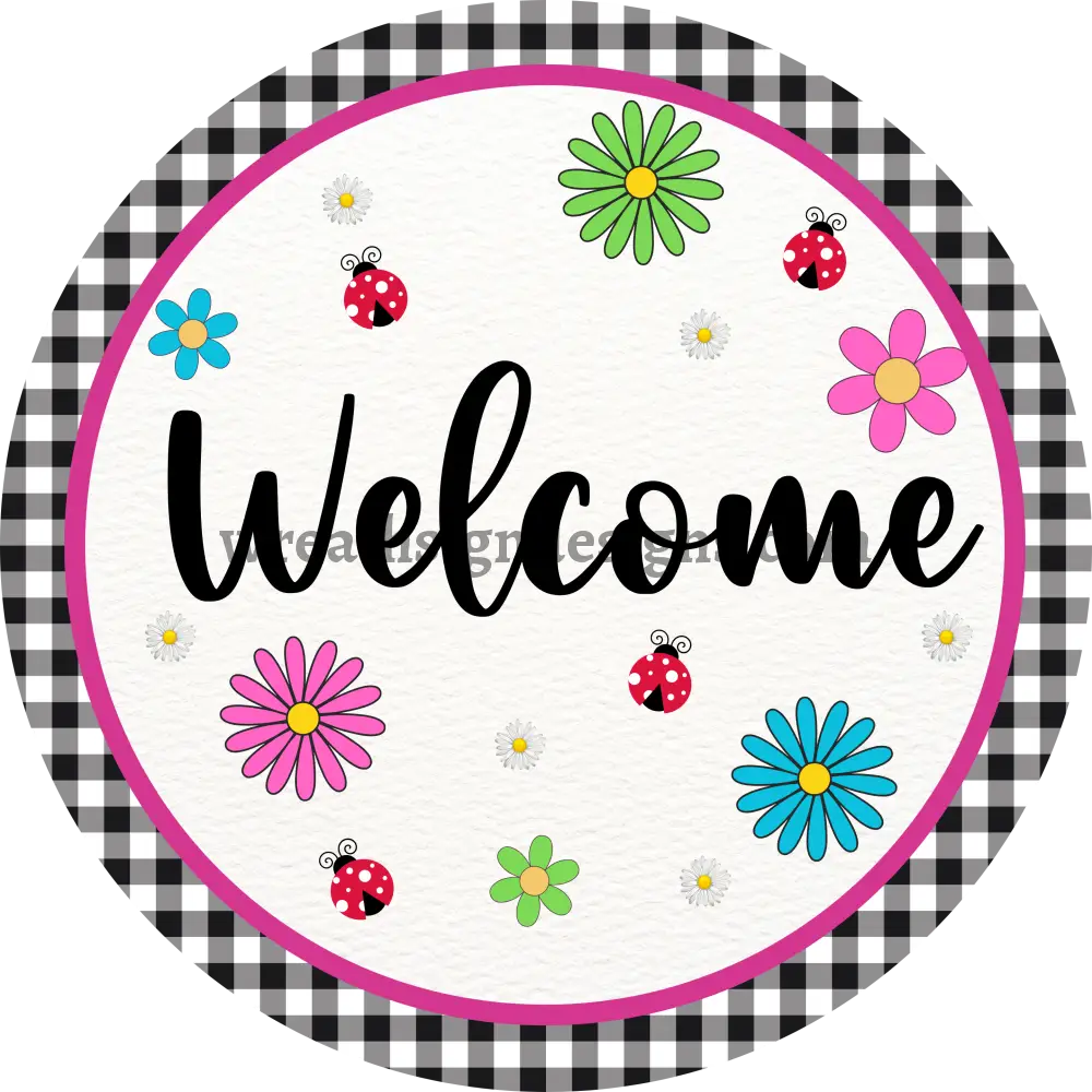 Welcome Daisies And Ladybugs Black Gingham Pink Metal Wreath Sign
