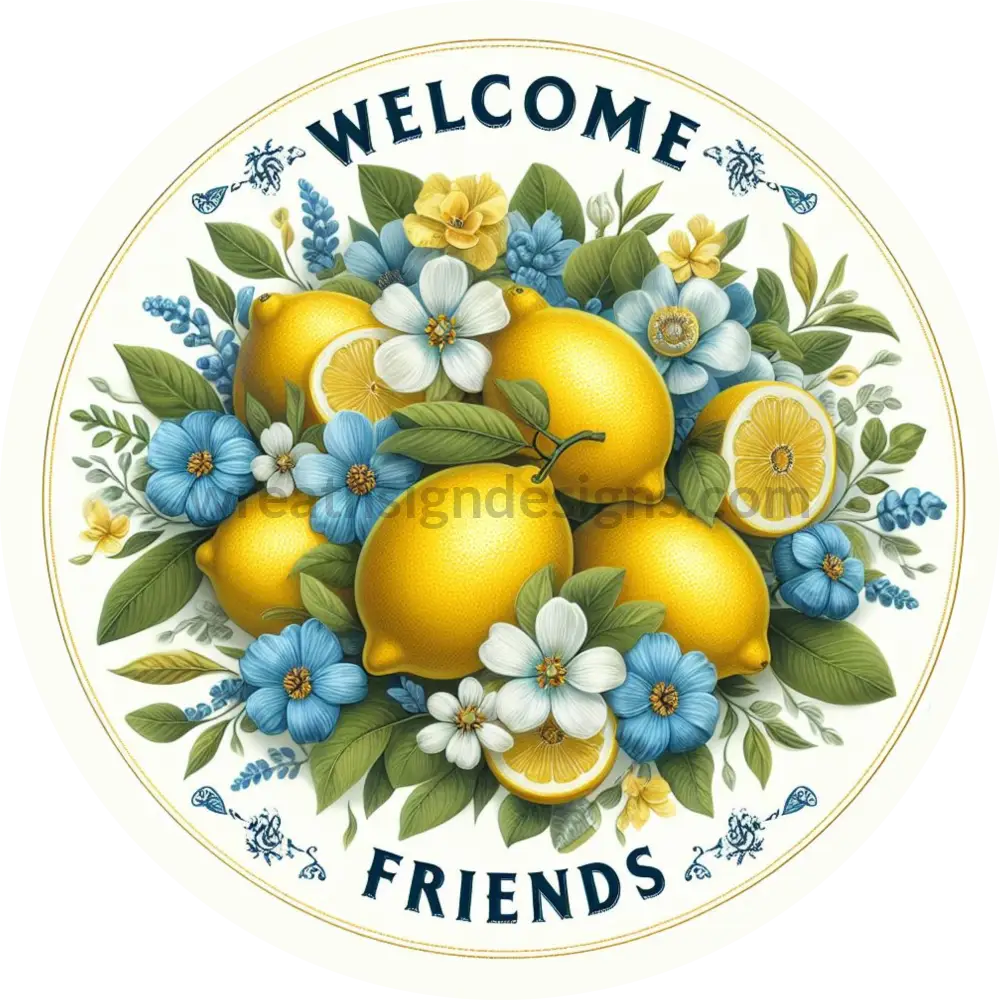 Welcome Friends Blue And Yellow Lemons Metal Wreath Sign 6