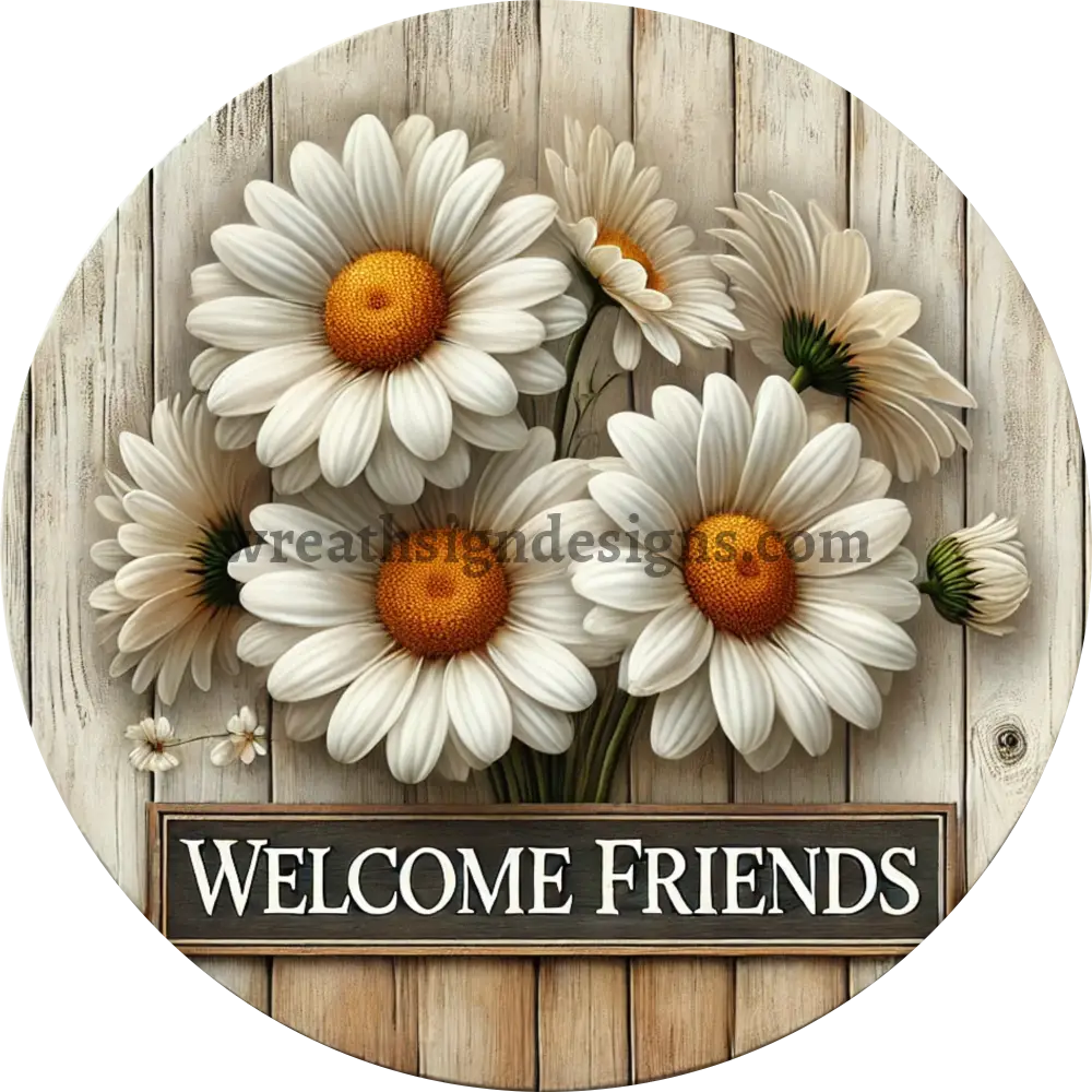 Welcome Friends Daisies Metal wreath Sign MS-1092