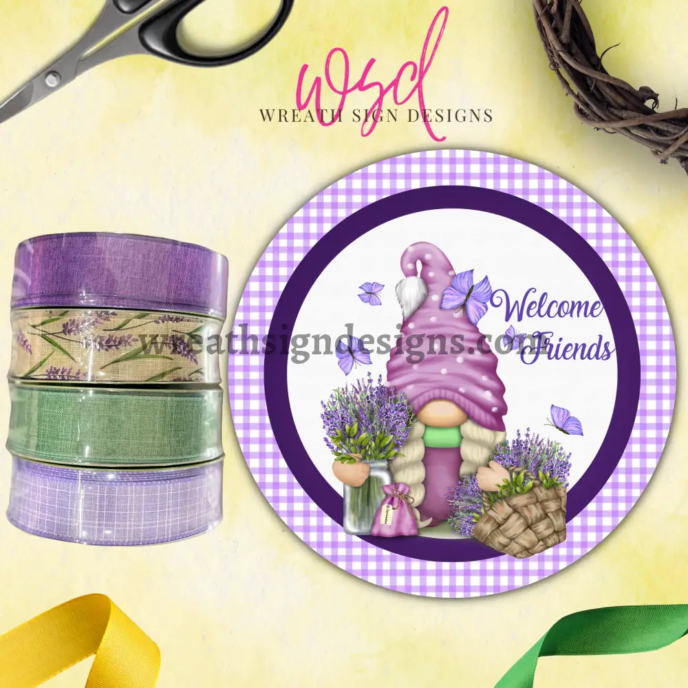 Welcome Friends Lavender Gnome- Round Wreath Metal Sign