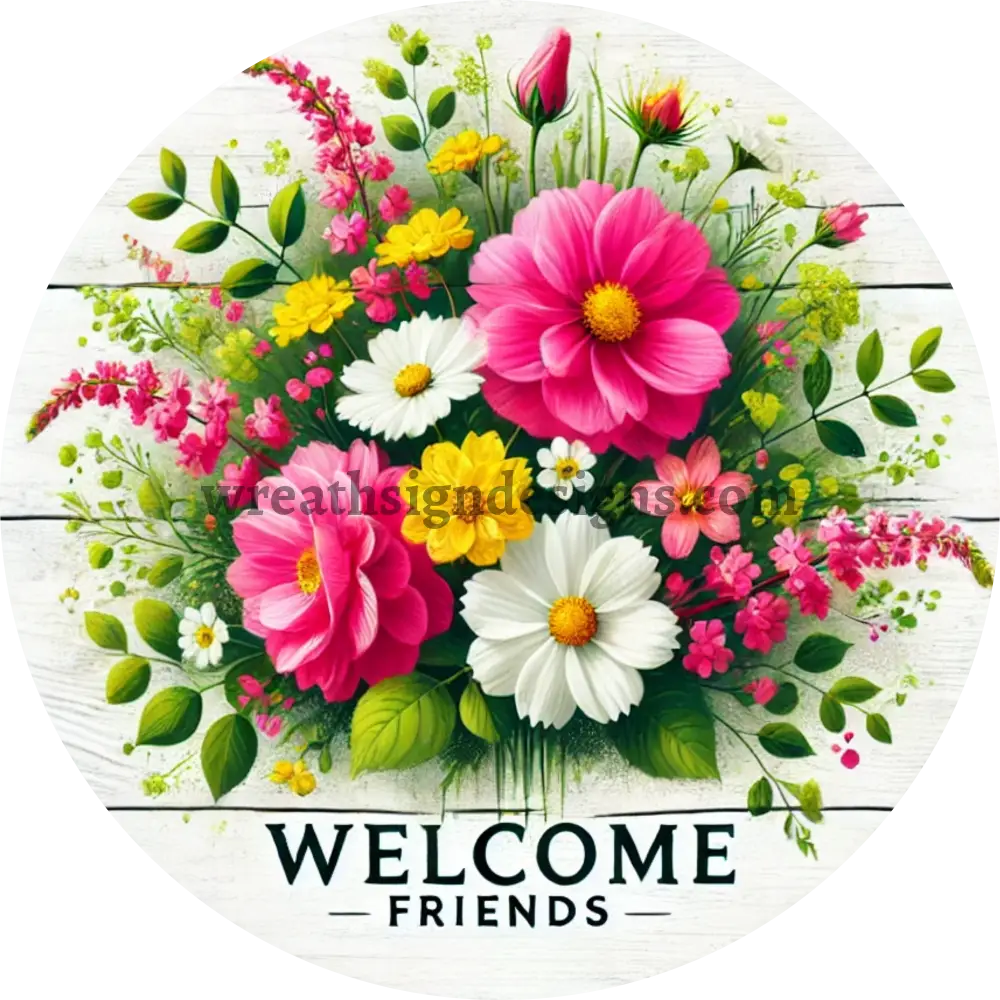 Welcome Friends Pink and Yellow Flowers Metal Wreath Sign MS-1120 6’’