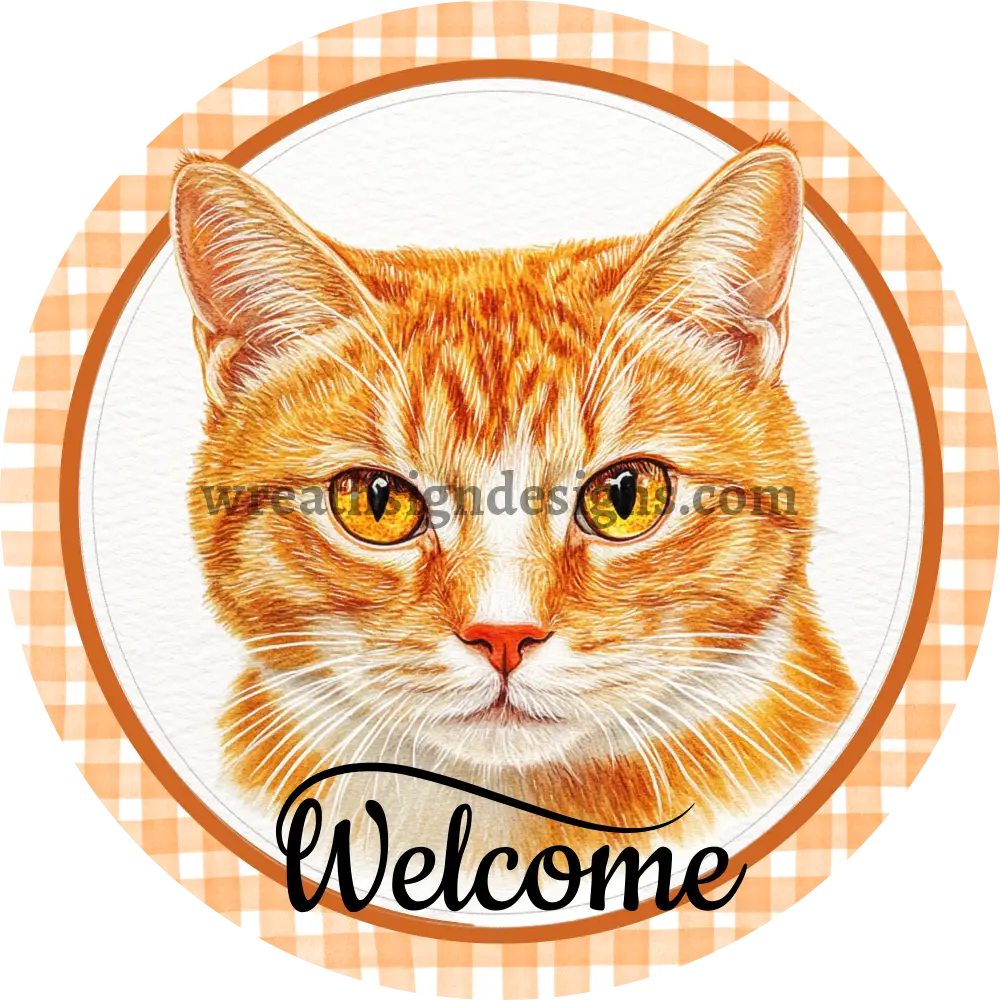 Welcome Orange Cat- Round Pet Wreath Metal Sign - Ms-1031 8’’