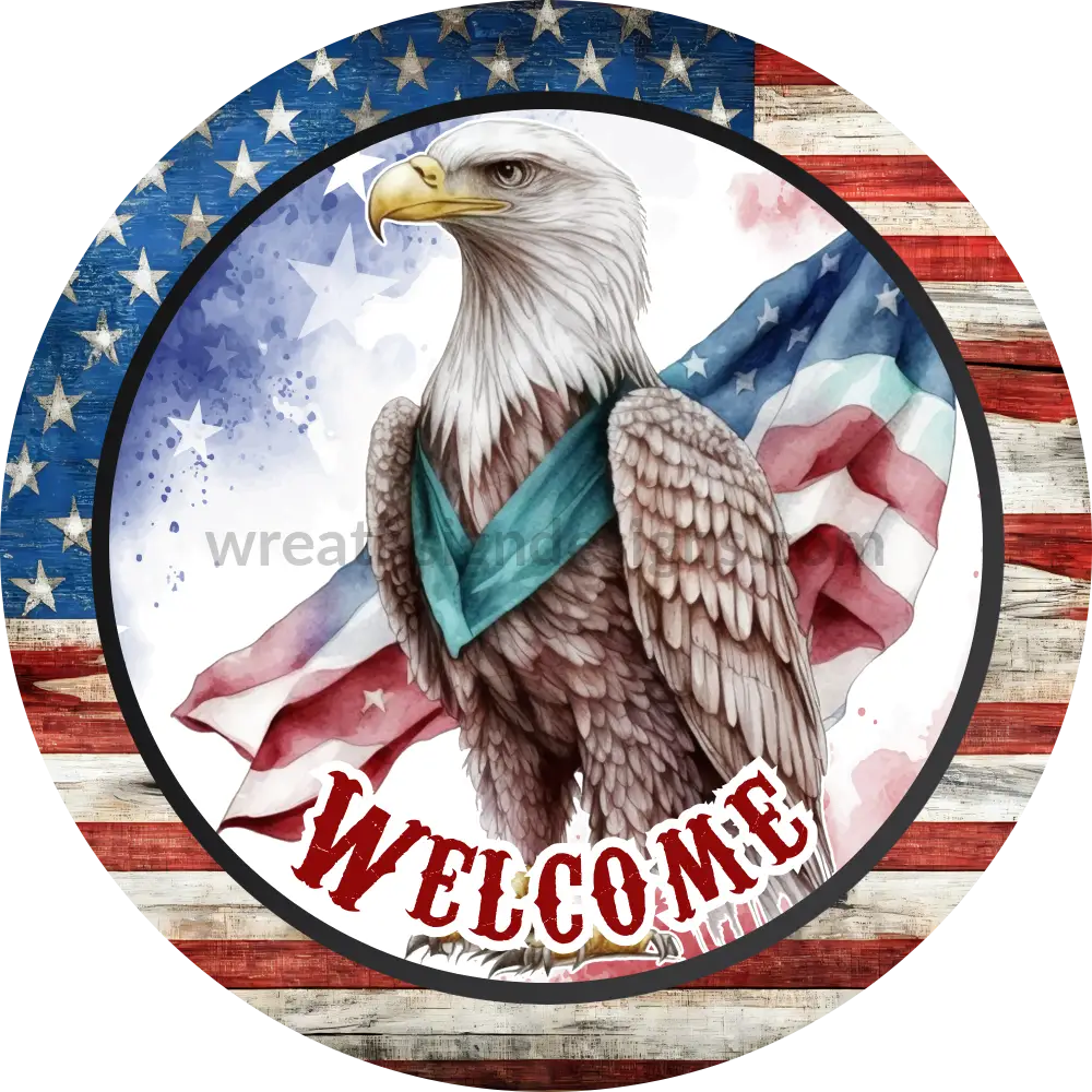 Welcome Patriotic Eagle-Metal Wreath Signs 8 Circle