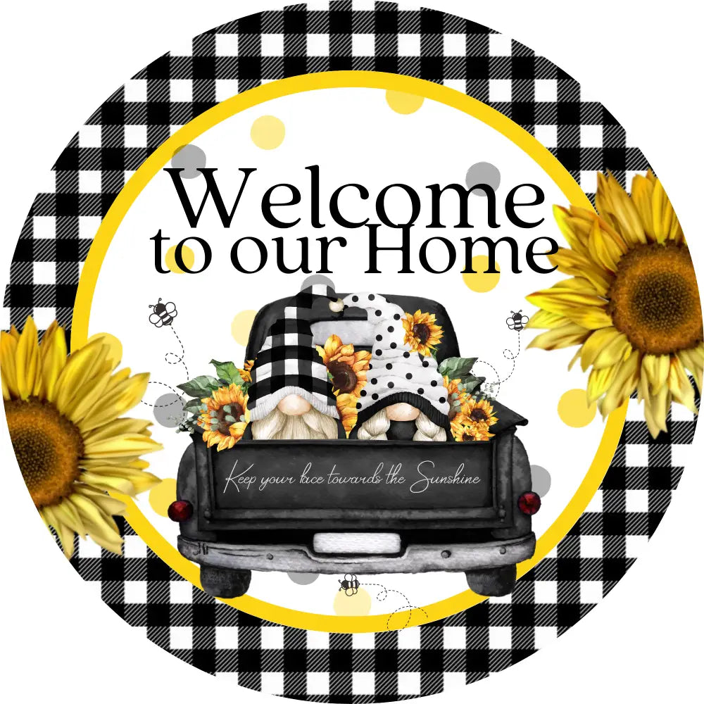 Welcome To Our Home-Sunflower Gnomes-Metal Sign 8 Circle