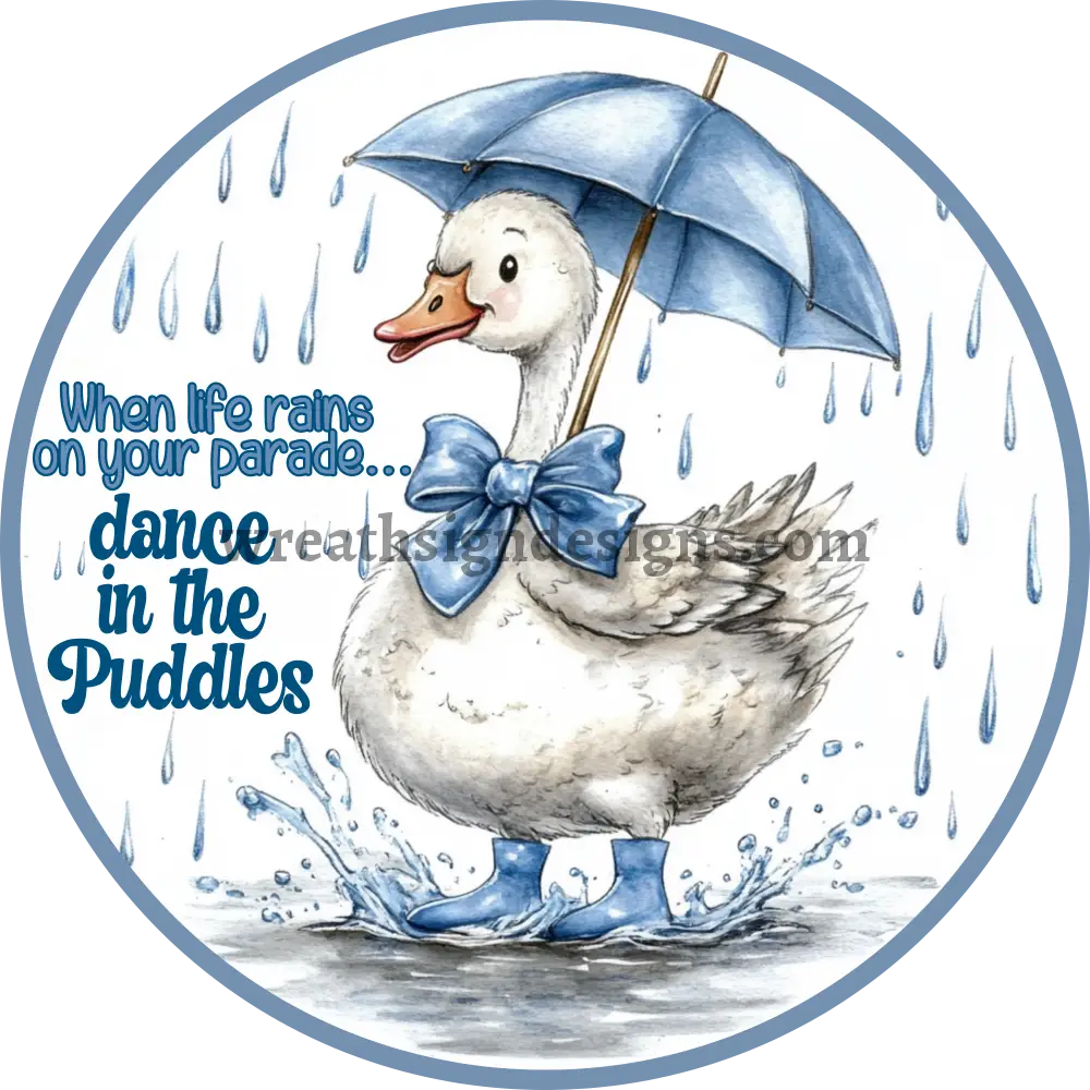 When Life Rains on your Parade Blue Retro Goose Vintage Style Wreath Sign MS-1200 6’’