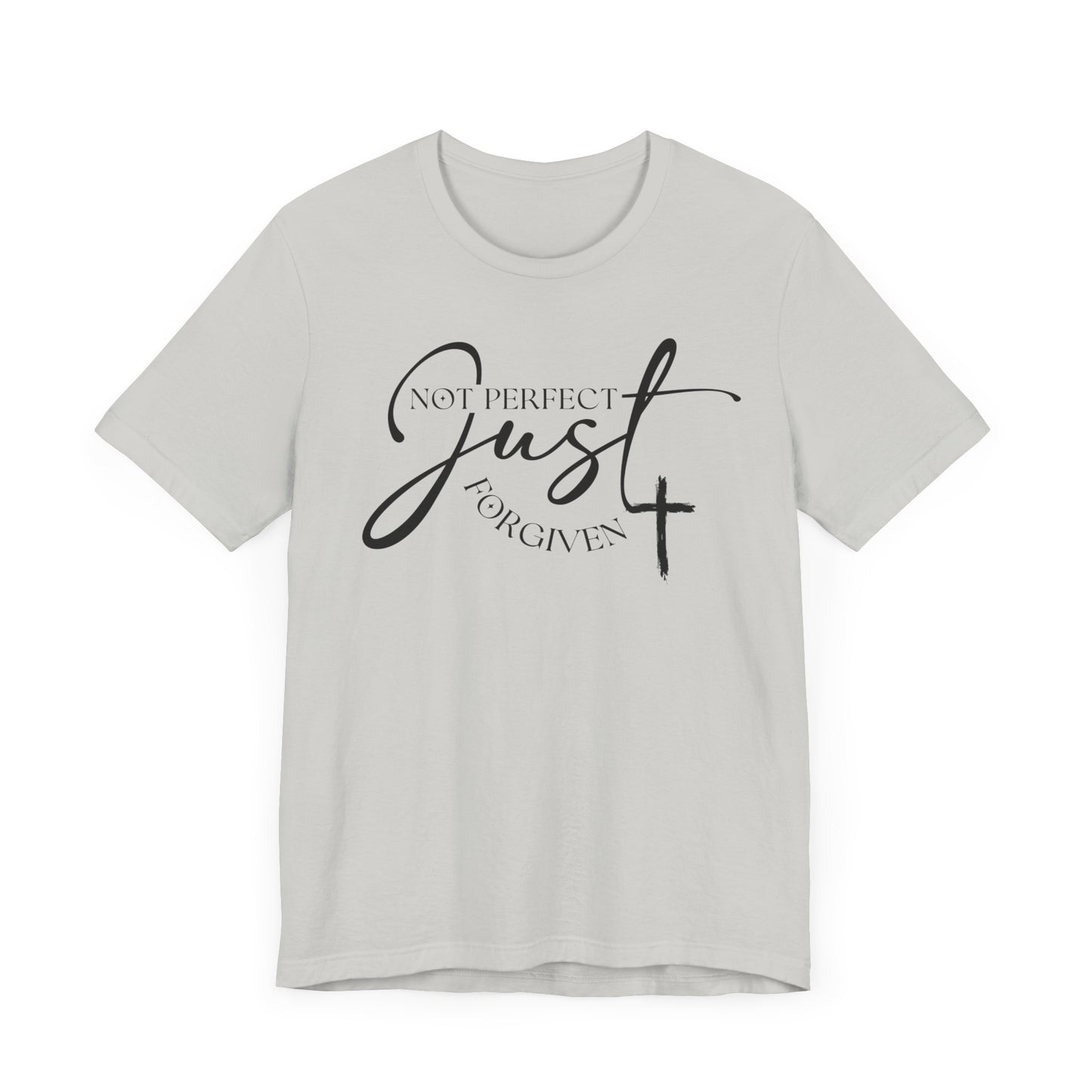 Not Perfect Just Forgiven- Unisex Jersey Short Sleeve Tee