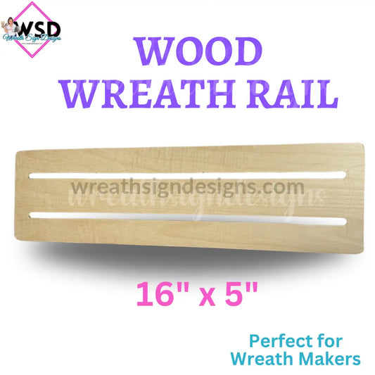 16’ Wood Wreath Rail- Form