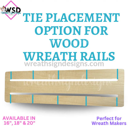 16’ Wood Wreath Rail- Form