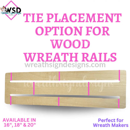 18’ Wood Wreath Rail- Form