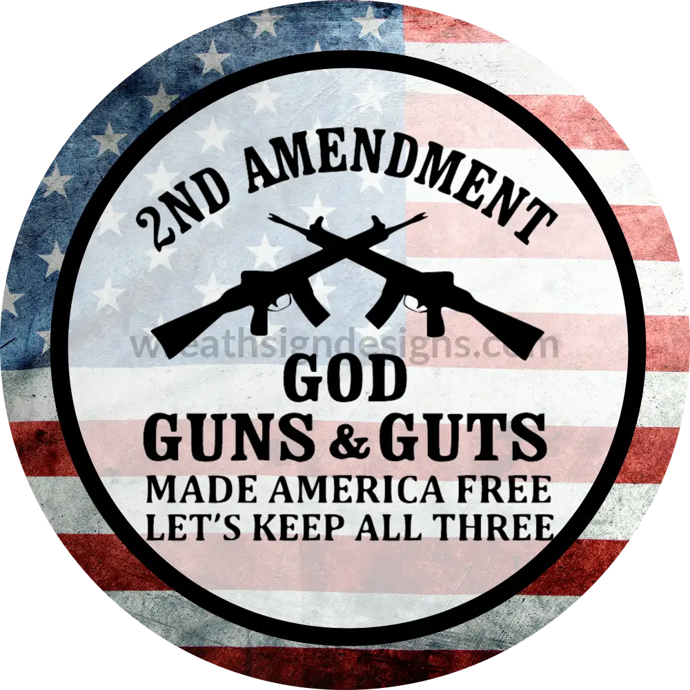 2nd Amendment-American flag circle Metal Sign – Wreath Sign Designs