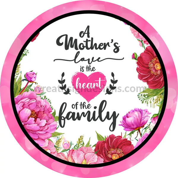 A Mothers Love Metal Wreath Sign 6’