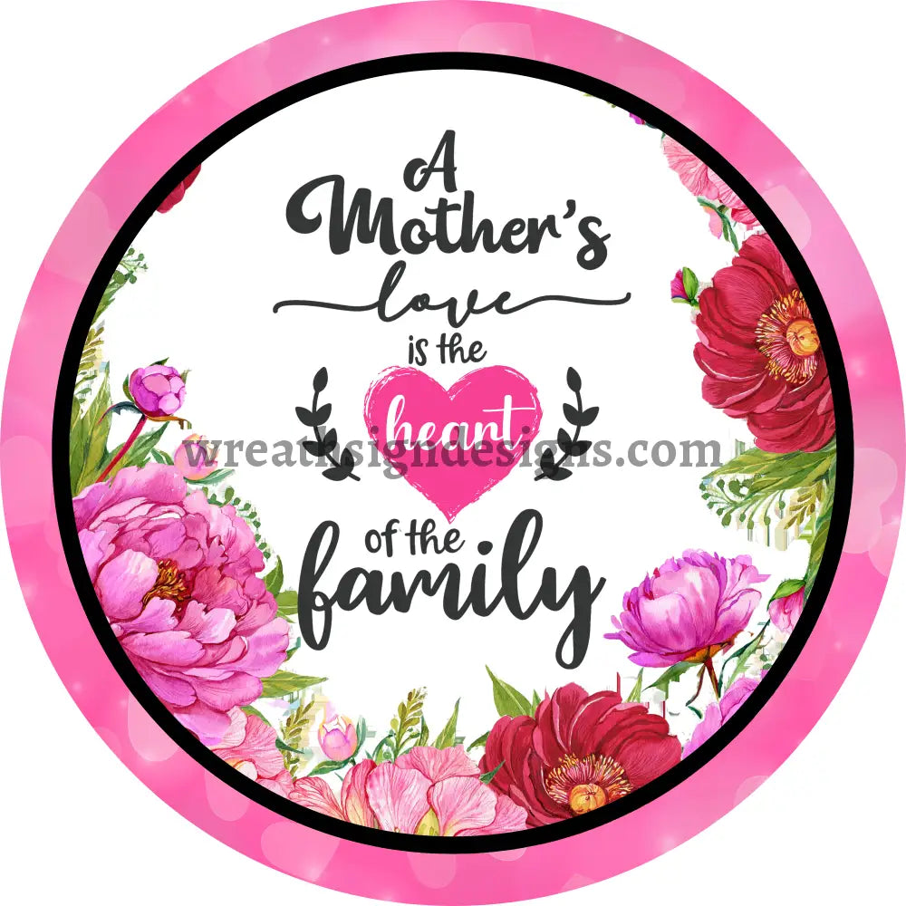 A Mothers Love Metal Wreath Sign 6’