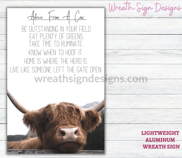 Advice From A Cow Metal Wreath Sign 12X8