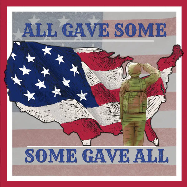 All Gave Some All- American Soldier & Flag Metal Sign 8