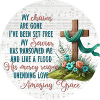 Amazing Grace My Chains Are Gone - Christian Faith Metal Wreath Sign 6’ 12X6 Metal Sign