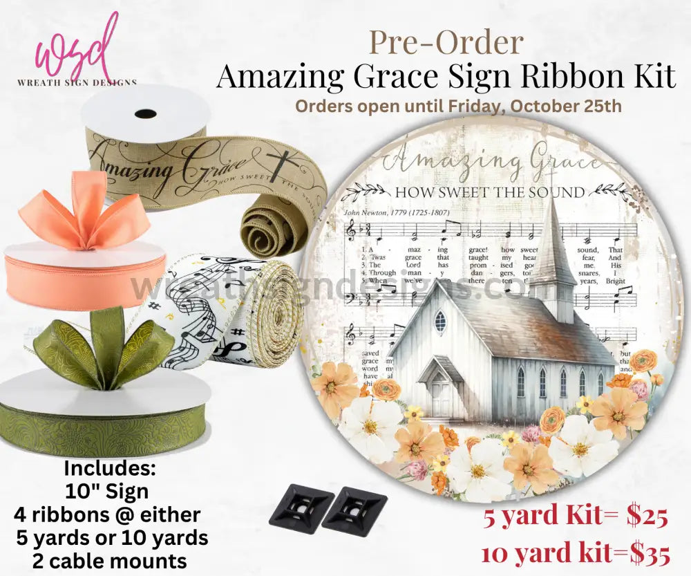 Amazing Grace Pre-Order Sign Ribbon Kit- Limited Supply 10 Yards Of Each Ribbon