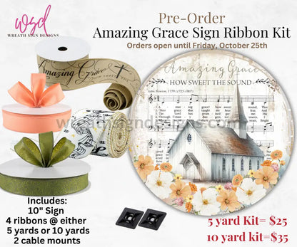 Amazing Grace Pre-Order Sign Ribbon Kit- Limited Supply