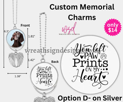 Angel Wings Memorial Charm with chain- Remembrance Keepsake Silver Alloy / D-YOU LEFT PAW PRINTS ON MY HEART